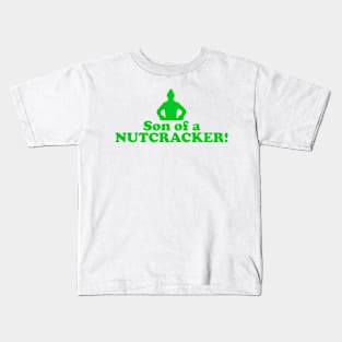 Elf Quote - Son of a Nutcracker (Green) Kids T-Shirt